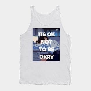 It's OK Not to Be OK Tank Top